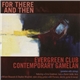 Evergreen Club Gamelan Ensemble - For There And Then